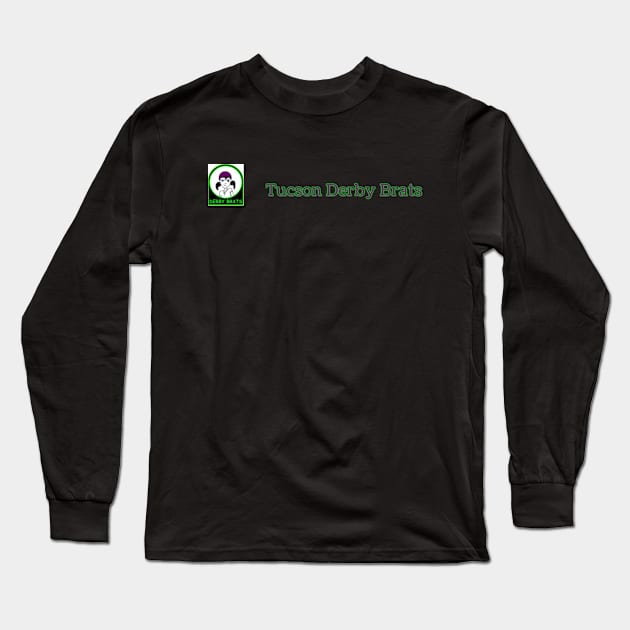 Tucson Derby Brats Long Sleeve T-Shirt by DerbyBrats